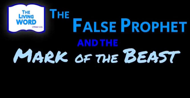 The False Prophet and the Mark of the Beast